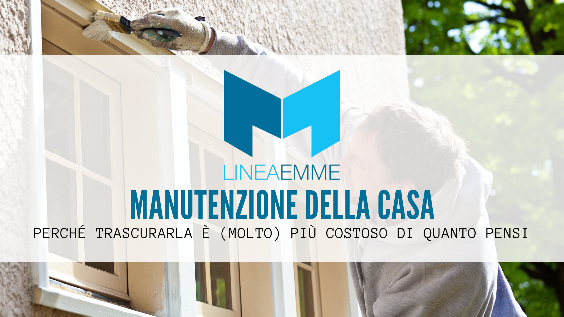 Manutenzione dei serramenti e della casa